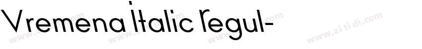 Vremena Italic Regul字体转换 Vremena Italic Regul字体转换